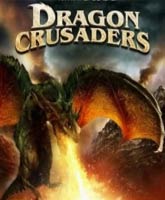 Смотреть Онлайн Драконьи крестоносцы [2011] / Dragon Crusaders Watch Online